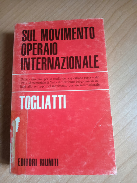 Sul movimento operaio internazionale | Palmiro Togliatti - Editori riuniti