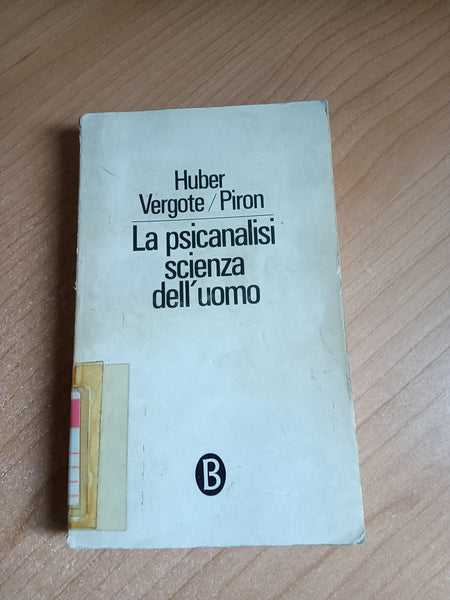 La psicanalisi scienza dell’uomo | Huber Vergote; Piron