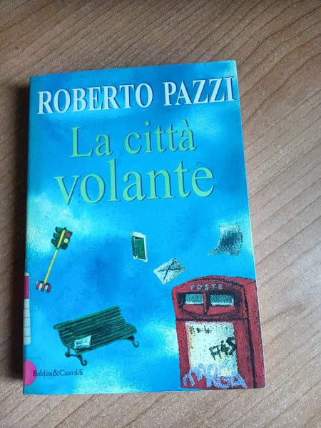 La Città Volante | Roberto Pazzi