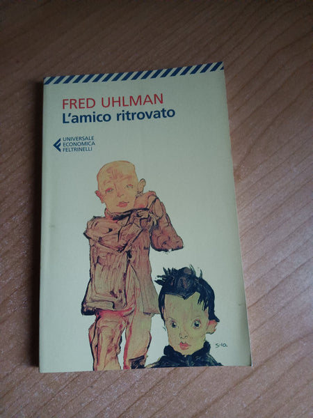 L’amico ritrovato romanzo | Fred Uhlman - Feltrinelli