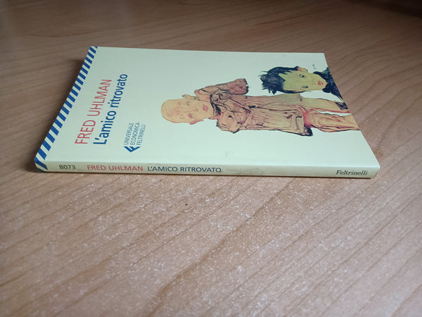L’amico ritrovato romanzo | Fred Uhlman - Feltrinelli