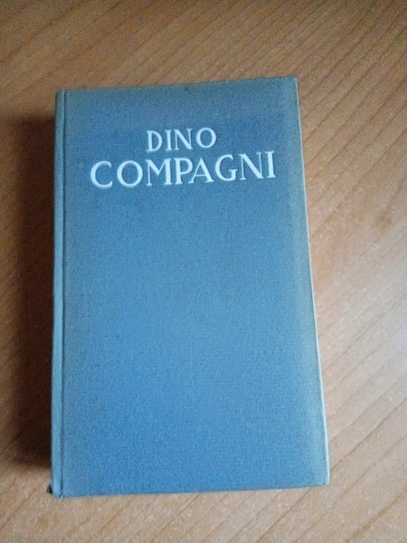 La cronica e passi scelti dalla cronaca di Giovanni Villani | Dino Compagni - Garzanti