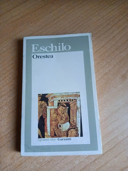 Orestea | Eschilo - Garzanti