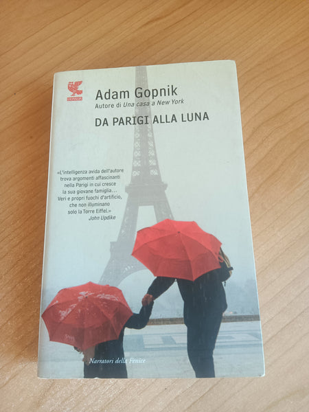Da Parigi alla Luna | Adam Gopnik - Guanda