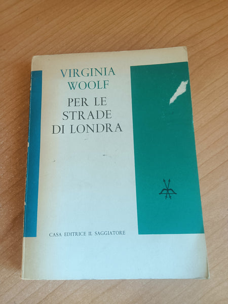 Per le strade di Londra | Virginia Woolf - Saggiatore