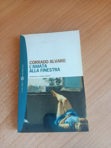 L’amata alla finestra | Corrado Alvaro - Bompiani