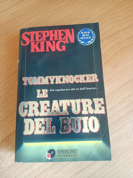 Le creature del buio. Tommyknocker | Stephen King