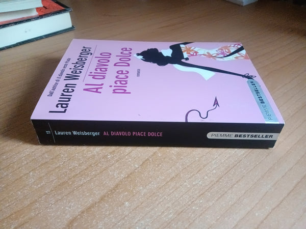 Al diavolo piace Dolce | Lauren Weisberger