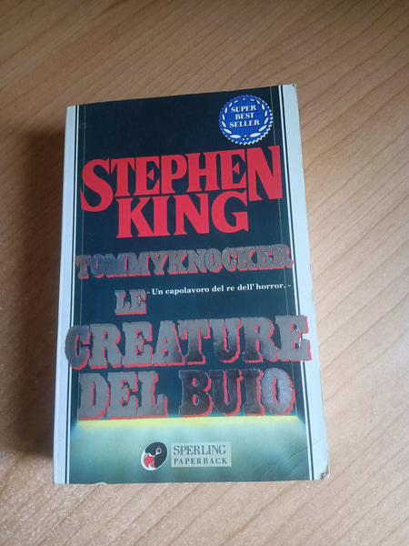 Le creature del buio. Tommyknocker | Stephen King