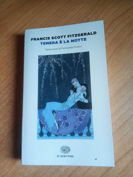 Tenera è la notte | F. Scott Fitzgerald - Einaudi