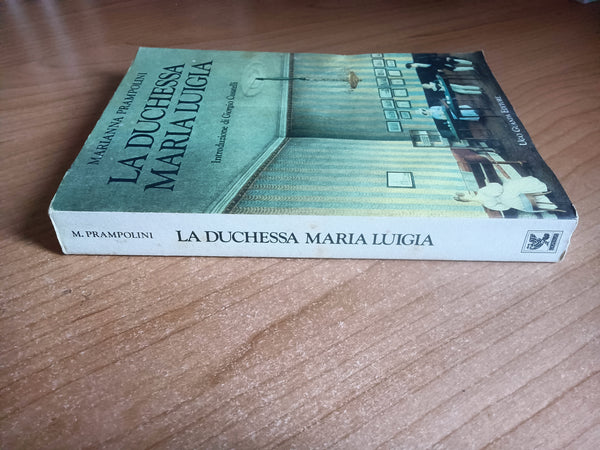 La duchessa maria luigia | Marianna Prampolini - Guanda
