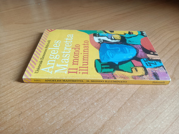 Il mondo illuminato | Angeles Mastretta - Feltrinelli