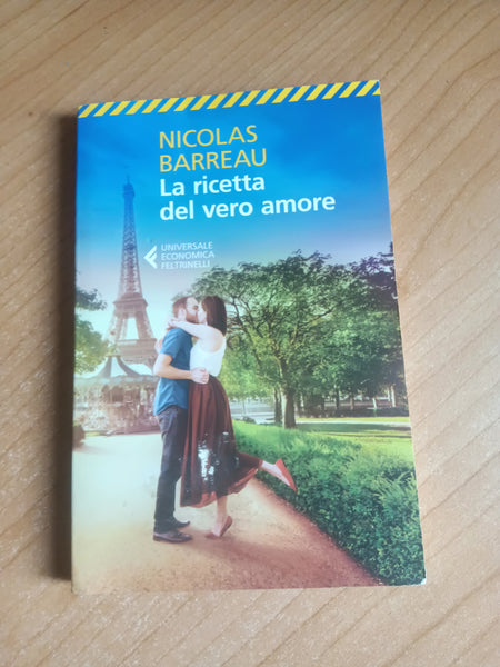 La ricetta del vero amore | Nicolas Barreau - Feltrinelli