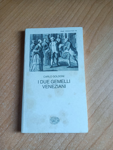 I due gemelli veneziani | Carlo Goldoni - Einaudi
