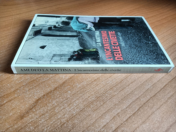 L’incantesimo delle civette | Amedeo La Mattina - Edizioni e/o
