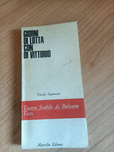 Giorni di lotta con di Vittorio | Nicola Saponaro - Marsilio