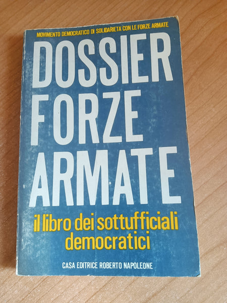 Dossier forze armate. Il libro dei sottufficiali democratici - Napoleone