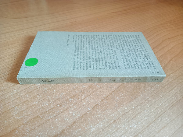 Potere e sopravvivenza | Elias Canetti - Adelphi