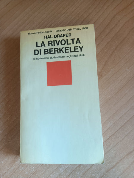 La rivolta di Berkeley. Il movimento studentesco negli Stati Uniti | Hal Draper - Einaudi