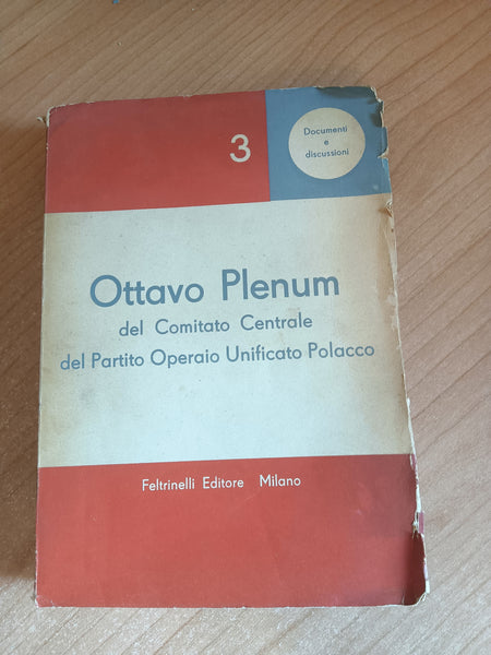 Ottavo Plenum del Comitato Centrale del Partito Operaio Unificato Polacco - Feltrinelli