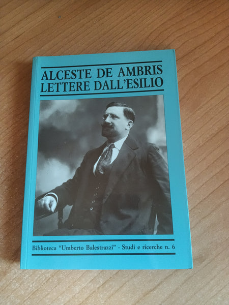 Lettere dall’esilio | Alcestre De Ambris