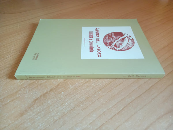 Braccianti, filandiere e maccarini. Le origini della Camera del Lavoro territoriale di Faenza