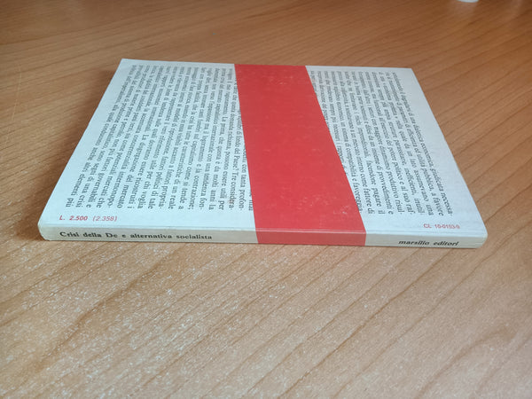 La crisi della dc e alternativa socialista - Marsilio