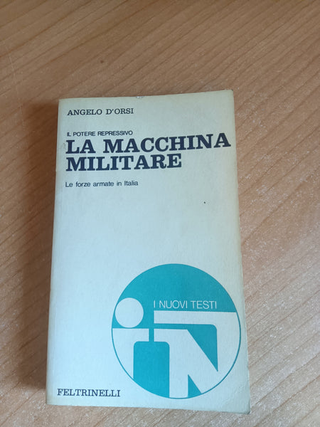 La macchina militare | Angelo D’Orsi - Feltrinelli