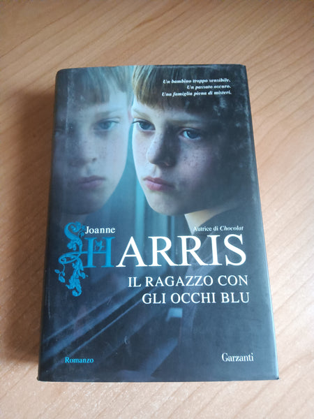 Il ragazzo con gli occhi blu | Joanne Harris - Garzanti
