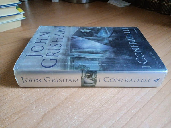 I confratelli | John Grisham - Mondadori