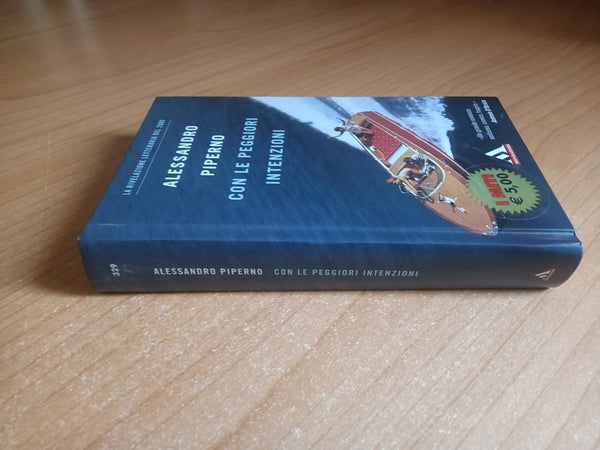 Con le peggiori intenzioni | Alessandro Piperno - Mondadori