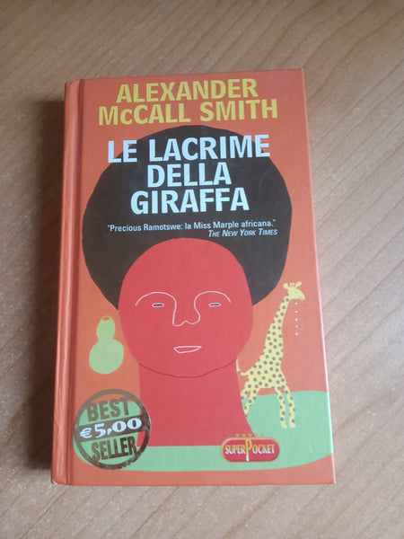 Le lacrime della giraffa | Alexander Mccall Smith