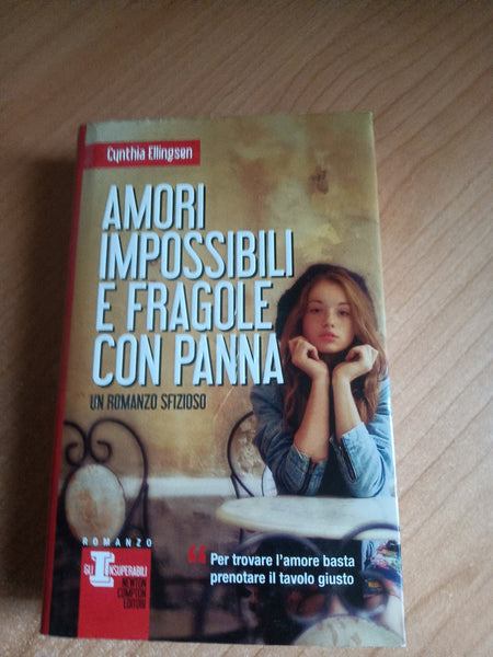 Amori impossibili e fragole con panna | Cynthia Ellingsen