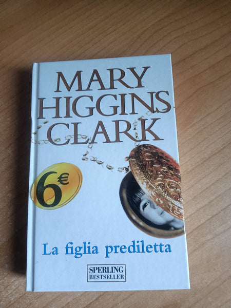 La figlia prediletta | Mary Higgins Clark