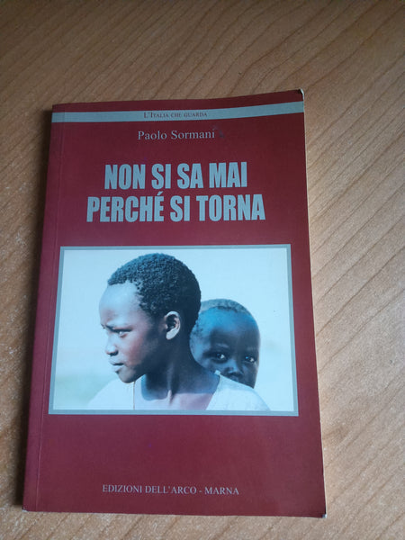 Non si sa mai perché si torna | P. Sormani