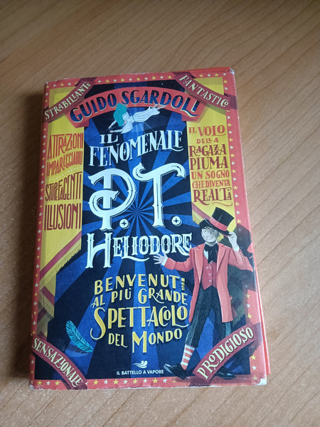 Il fenomenale P.T. Heliodore | Guido Sgardoli