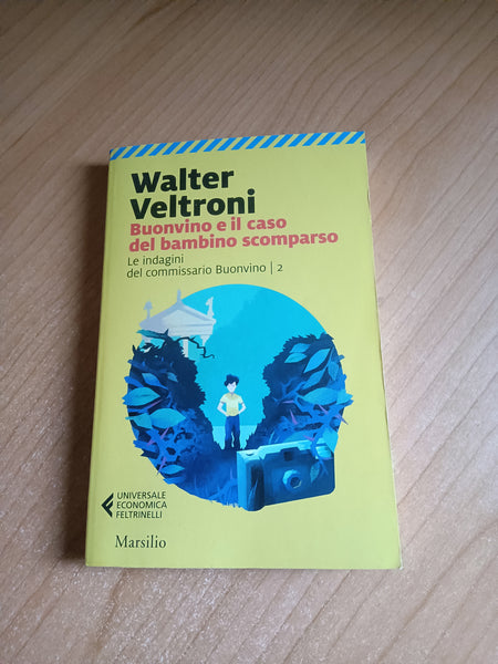 Buonvino e il caso del bambino scomparso | Walter Veltroni - Marsilio