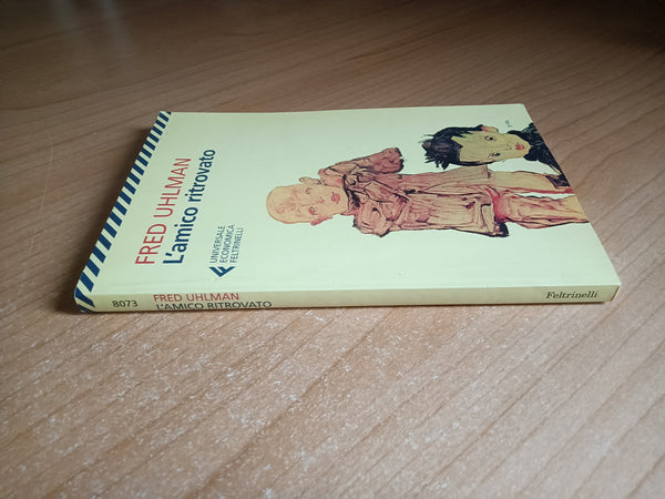 L’amico ritrovato | Fred Uhlman - Feltrinelli