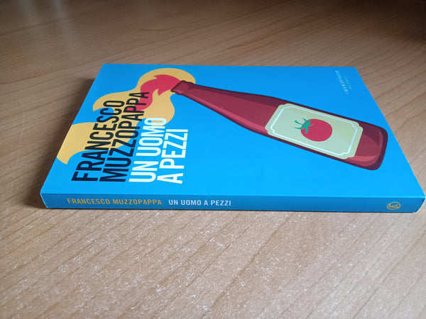 Un uomo a pezzi | Francesco Muzzopappa - Fazi