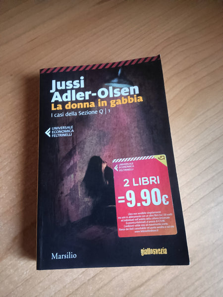 La donna in gabbia. I casi della Sezione Q 1 | Jussi Adler-Olsen - Marsilio / Feltrinelli