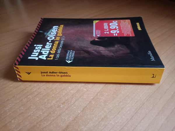 La donna in gabbia. I casi della Sezione Q 1 | Jussi Adler-Olsen - Marsilio / Feltrinelli