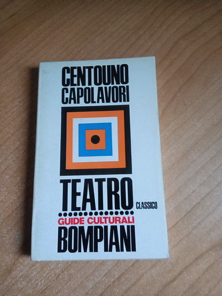 Dizionario di centouno capolavori del teatro classico | R. Rebora - Bompiani