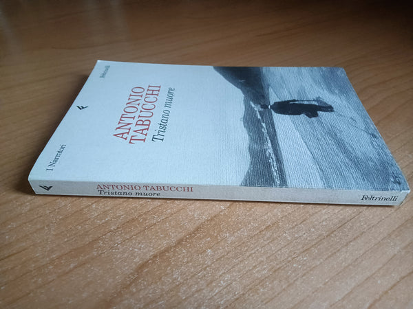 Tristano muore una vita | Antonio Tabucchi - Feltrinelli