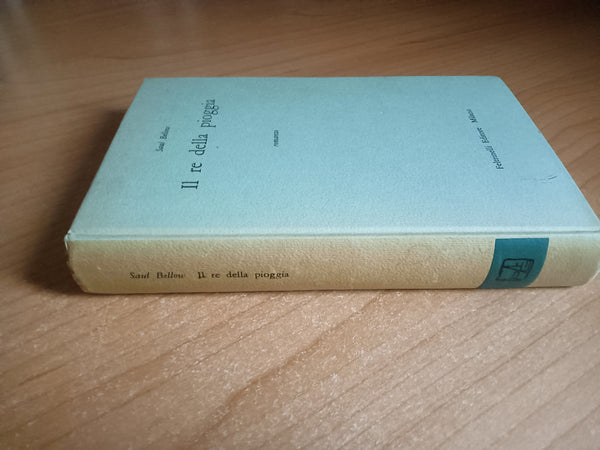 Il re della pioggia | Saul Bellow - Feltrinelli