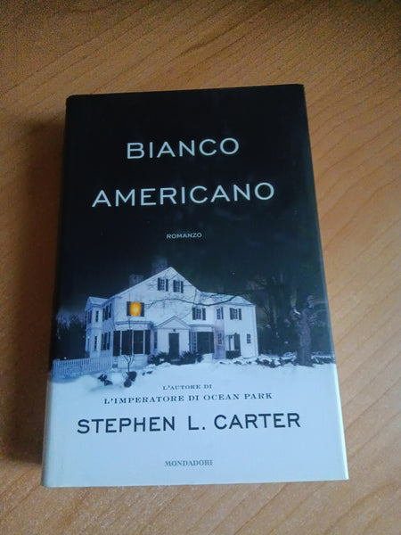 Bianco americano | Stephen L. Carter - Mondadori