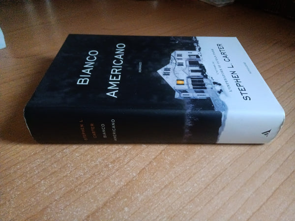Bianco americano | Stephen L. Carter - Mondadori