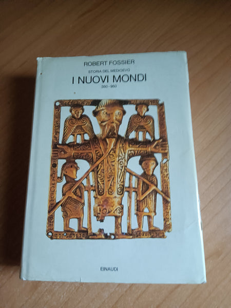 Storia del Medioevo. I nuovi mondi 350-950 | Robert Fossier - Einaudi