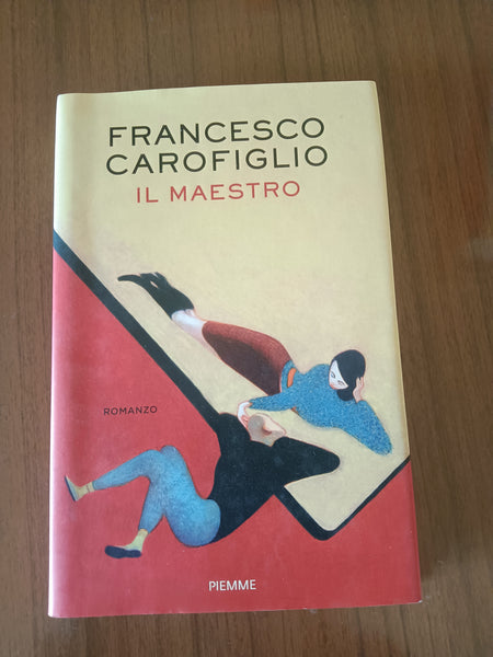 Il maestro | Francesco Carofiglio