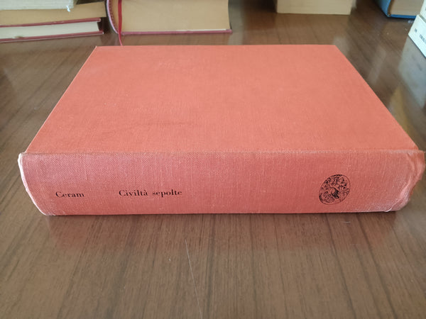 Civiltà sepolte | C. W. Ceram - Einaudi