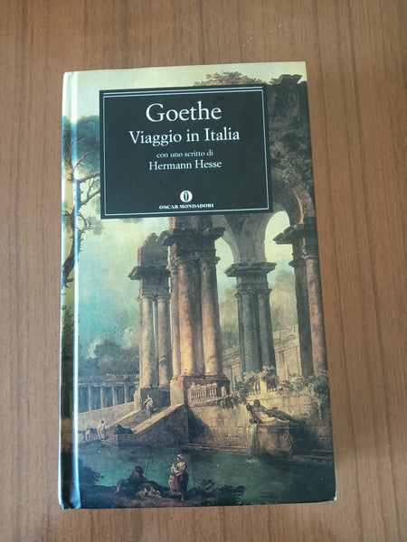 Viaggio in Italia | Wolfgang Goethe - Mondadori